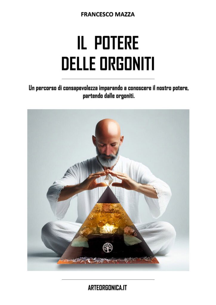 Copertina del libro Il Potere delle Orgoniti di Francesco Mazza