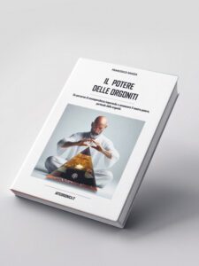 Copertina del libro Il Potere delle Orgoniti di Francesco Mazza
