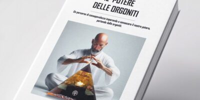 Copertina del libro Il Potere delle Orgoniti di Francesco Mazza
